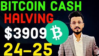 Bitcoin cash halving $3909 || BCH Coin Halving News | BCH coin price prediction | Top 100x BCH Coin