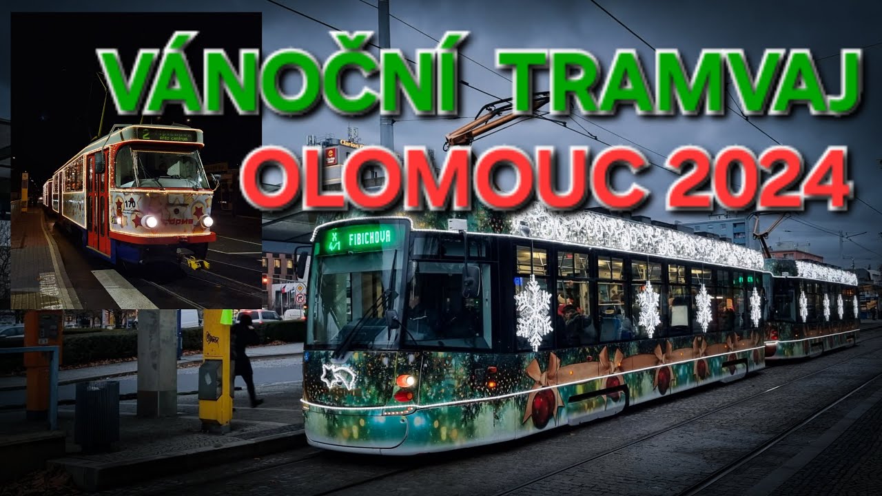 VÁNOČNÍ TRAMVAJ 2024 - OLOMOUC
