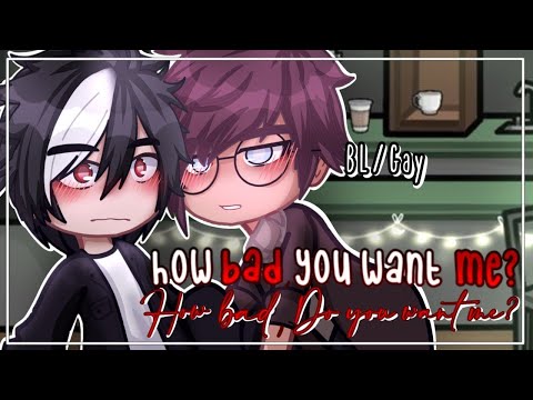How Bad do you want me...? || BL/GAY || GCMM || Gachaclub mini movie || FULL MOVIE