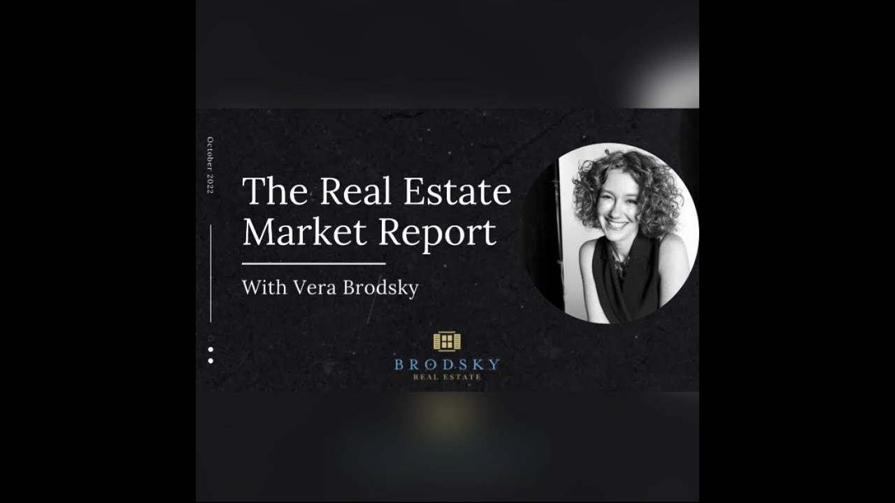 The Real Estate Market Report by Vera Brodsky! October 2022 YouTube