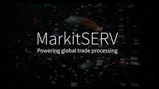 MarkitSERV FX: Streamline the FX trade lifecycle