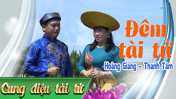 Cung điệu tài tử | Đêm tài tử | THKG