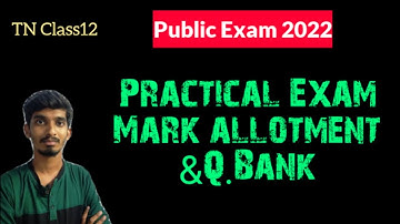 12th standard Practical Exams mark allotment and Question bank