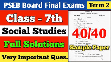 #Pseb Class 7th Social studies Term 2 Final Exam 2022 / Very Important Question / Pseb news today
