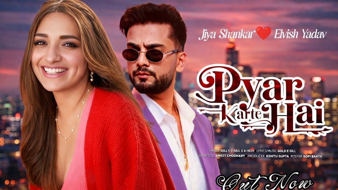 Elvish Yadav ; Jiya Shankar ( New Song 2026 ) Pyar Karte Hai | Official Music Video l Fanmade