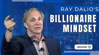 The Billionaire Mindset: Cracking the Code with Ray Dalio #BillionaireMindset#RayDalio#SuccessSecret