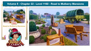 June's Journey - Vol 5 - Ch 22 - Level 1160 - Road to Mulberry Mansion (Complete Gameplay, in order)