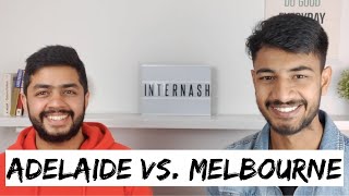 Adelaide Vs. Melbourne Life Of An International Student In Adelaide Internash