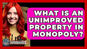 What Is An Unimproved Property In Monopoly? - The Board Game Xpert