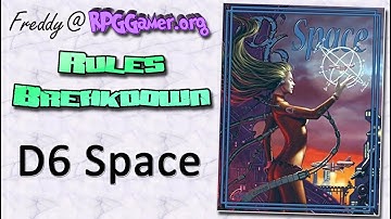 Rules Breakdown: D6 Space