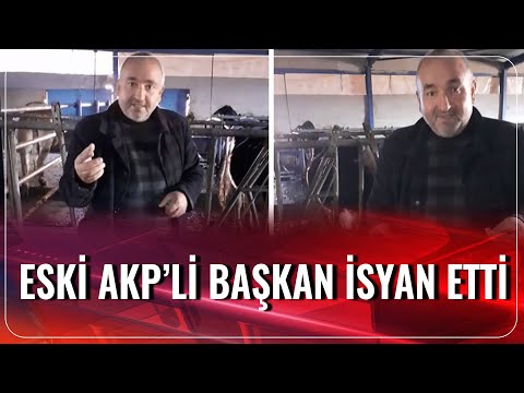 Eski AKP'li Başkan İsyan Etti: \