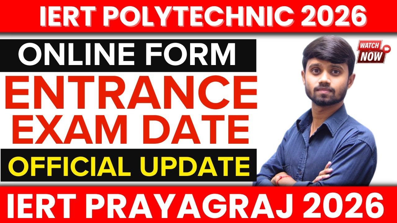 IERT Polytechnic 2026 : Online Form Date | Application Form Date | Entrance Exam Date 