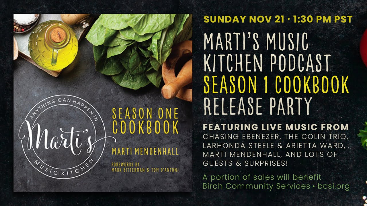 Marti's Music Kitchen Season 1 Cookbook Release Party & Fundraiser