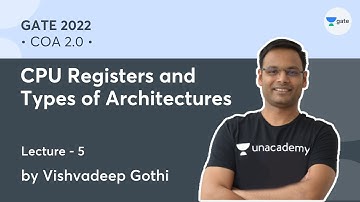 CPU Registers and Types of Architectures | L 5 | COA 2.0 | GATE 2022 #VishvadeepGothi