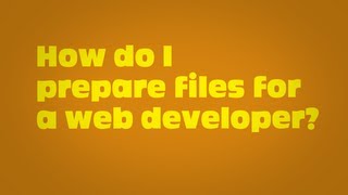 - Web Design - How do I prepare files for a web developer?
