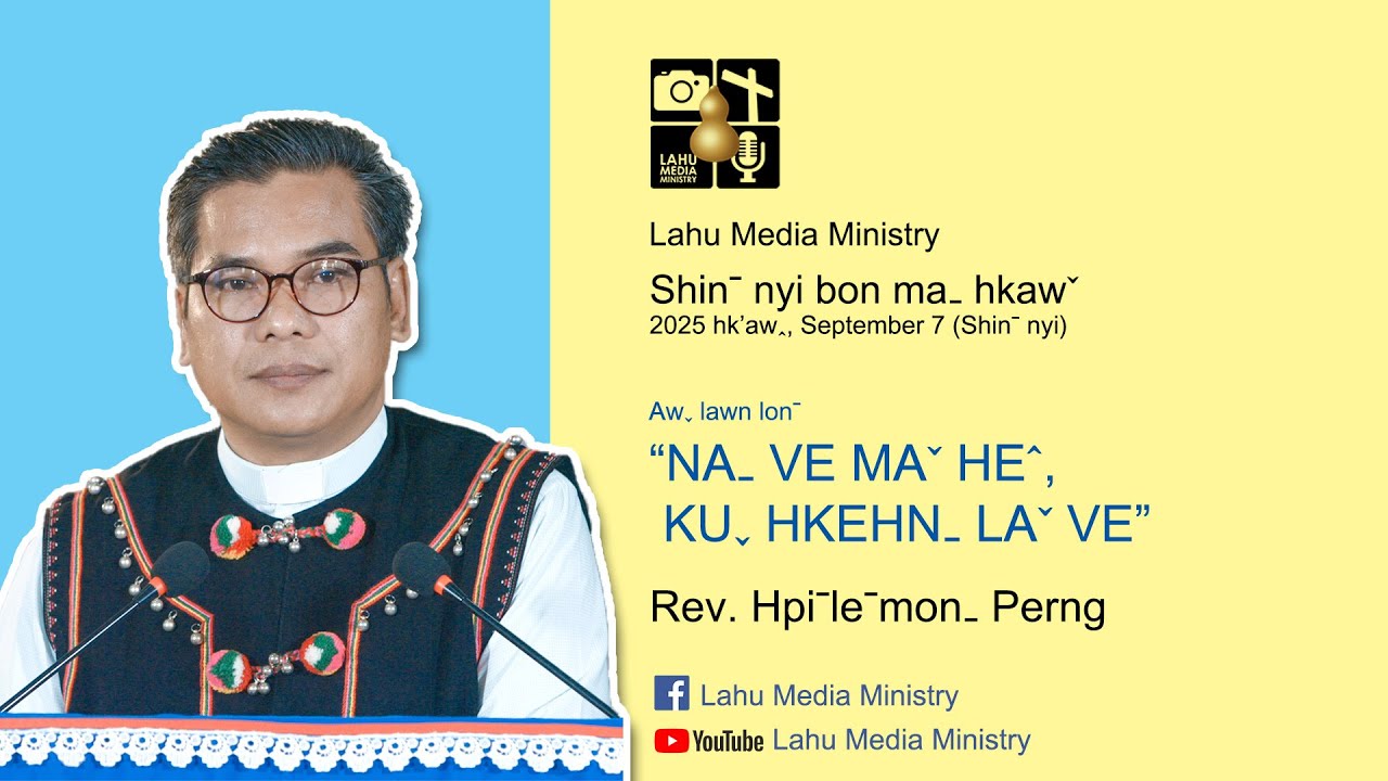 Shinˉ nyi Bon maˍ hkawˇ (07/09/2025)