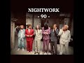 NIGHTWORK - 90 - (devadesátky)