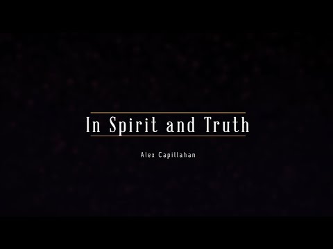 In Spirit and Truth
