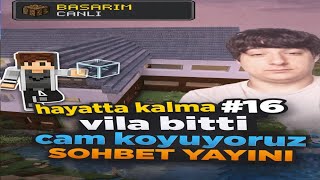 Minecraft hayatta kalma yayını 🔴 vila nın camlarını bitiriyoruz