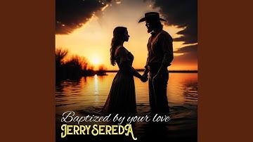 Baptized by Your Love