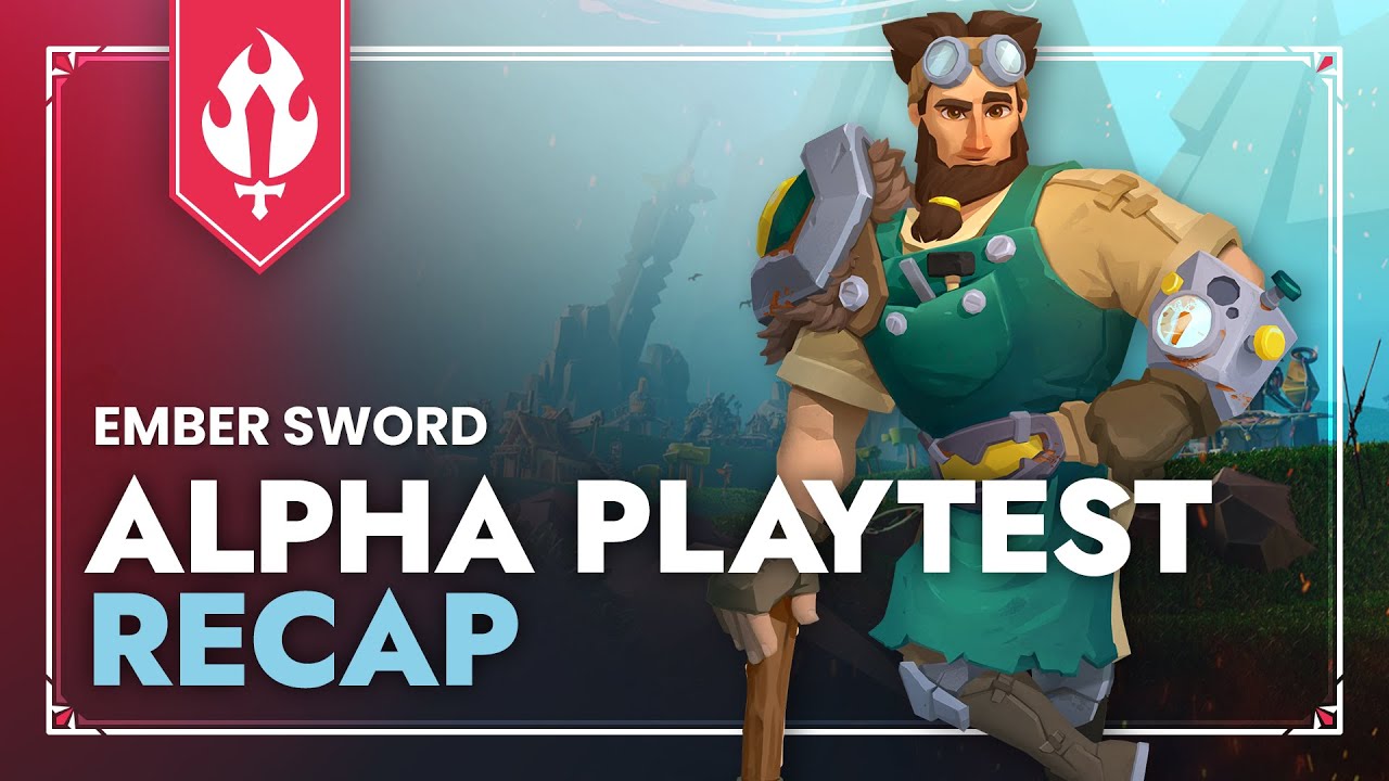 Legends are Forged Together | Alpha Playtest Recap - Ember Sword