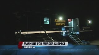 Manhunt continues for murder suspect in Kenosha County