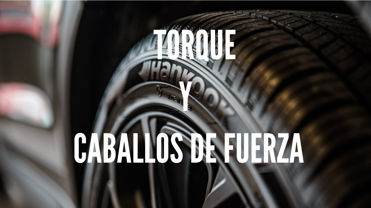 TORQUE Y CABALLOS DE FUERZA NO TE CONFUNDAS! YouTube TORQUE Y CABALLOS DE FUERZA NO TE CONFUNDAS! YouTube