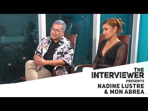 The Interviewer Presents: Nadine Lustre & Mon Abrea