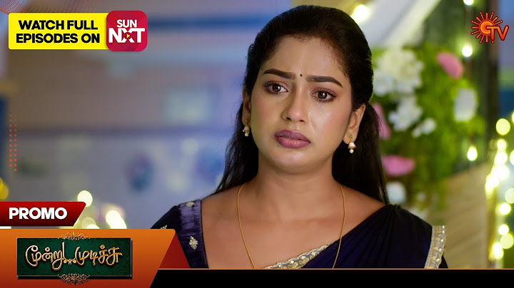 Moondru Mudichu - Promo | 08 Oct 2024 | Tamil Serial | Sun TV