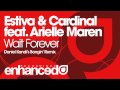 Estiva & Cardinal feat. Arielle Maren - Wait Forever (Daniel Kandi's Bangin' Remix)