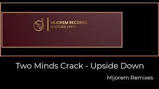 Two Minds Crack - Upside Down