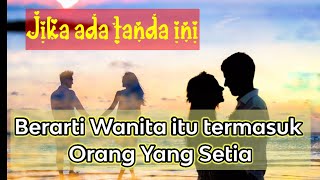 Ciri ciri Wanita Setia dan Serius