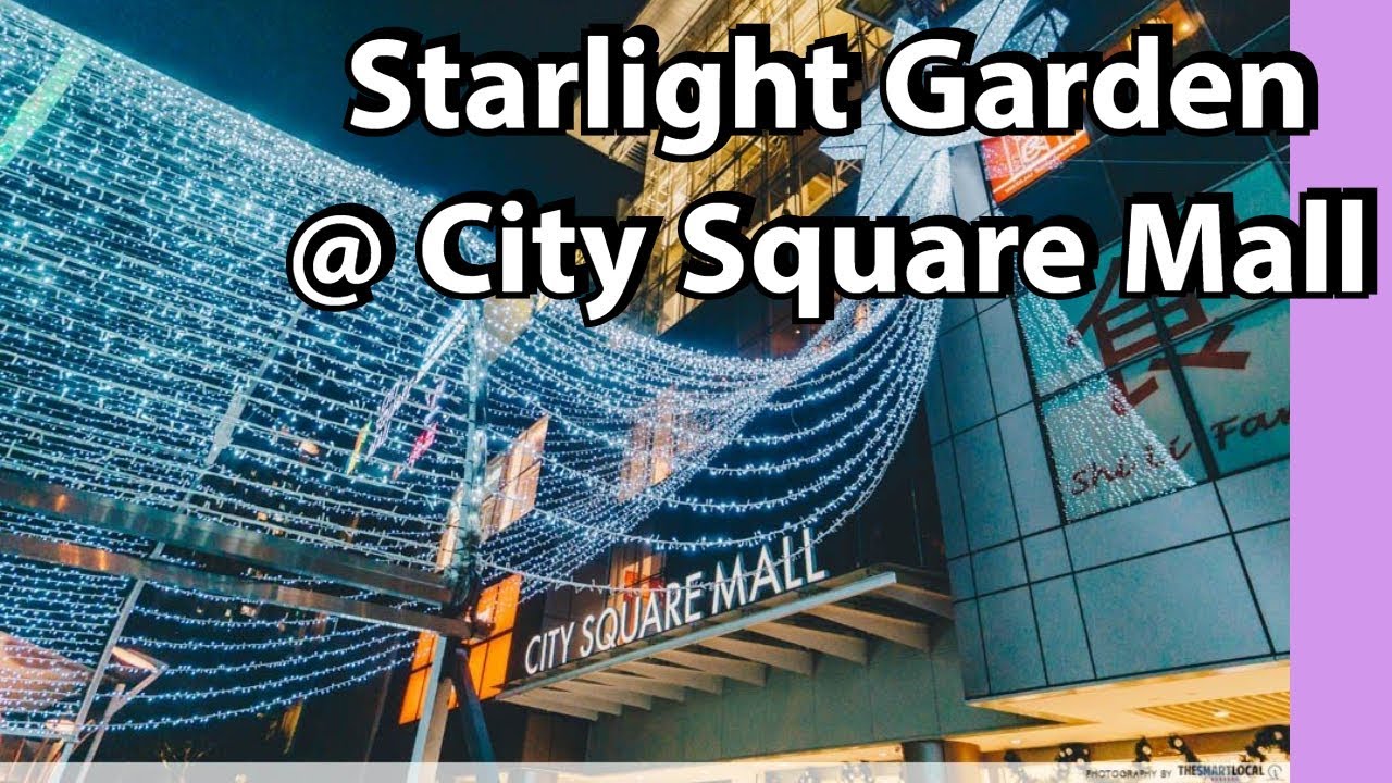 Starlight Garden City Square Mall YouTube