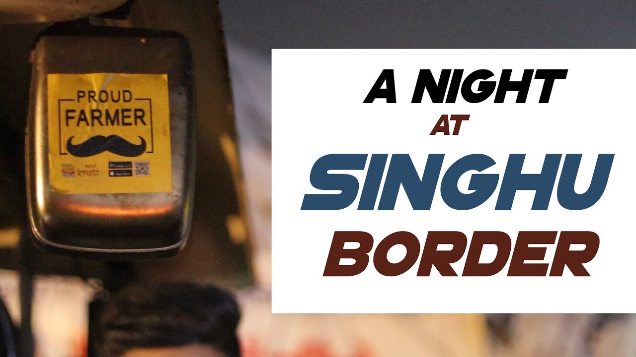 A NIGHT AT SINGHU BORDER | FARMER'S PROTEST | NIHANG SIKHS | Aman Haritash