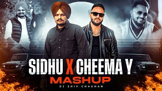 Sidhu Mosse wala X Cheema Y Mashup | Dj Shiv Chauhan | The Last Ride | Tutor | Police | So High