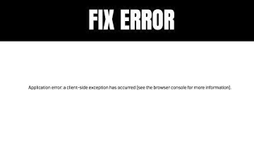 Fix: Application error: a client-side exception has occurred (see the browser console)