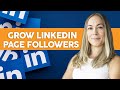 How to Grow Followers on LinkedIn Page | Step by Step process and important tips