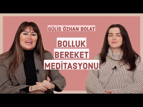 Bolluk Bereket Meditasyonu - Gülis Özhan Bolat  | LARAYLA Atölye