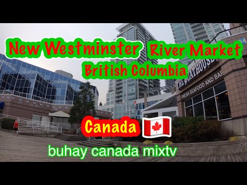 New Westminster River Market  BC CANADA 🇨🇦