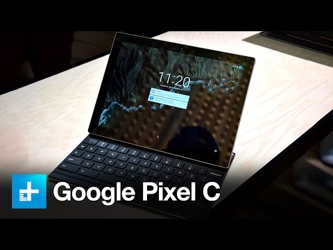Google Pixel C - Hands On