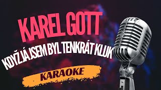 Karaoke - Karel Gott - "Když jsem já byl tenkrát kluk" | Zpívejte s námi!