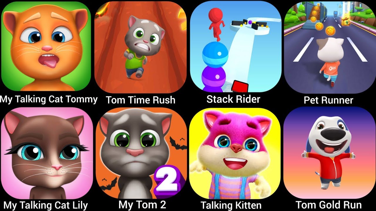 Pet Runner,My Tom 2,My Talking Cat Lily,Tom Gold Run, Talking Kitten,Stack Rider......