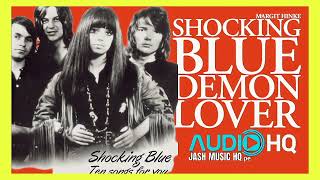 SHOCKING BLUE : DEMON LOVER ( AUDIO FLAC ) FULL HQ REMASTERED #classichits #toppop #rockdelos80s