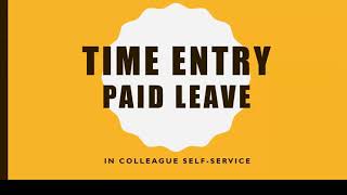 Enter Paid Leave in Time Entry Self Service