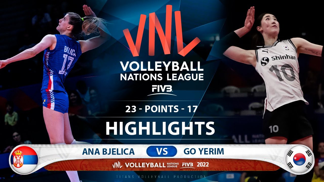 Ana Bjelica vs Go Yerim Serbia vs Korea Highlights Womens VNL 2022 (HD) Women Volleybox