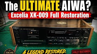 The Ultimate AIWA? | Excelia XK-009 Full Restoration The Ultimate AIWA? | Excelia XK-009 Full Restoration