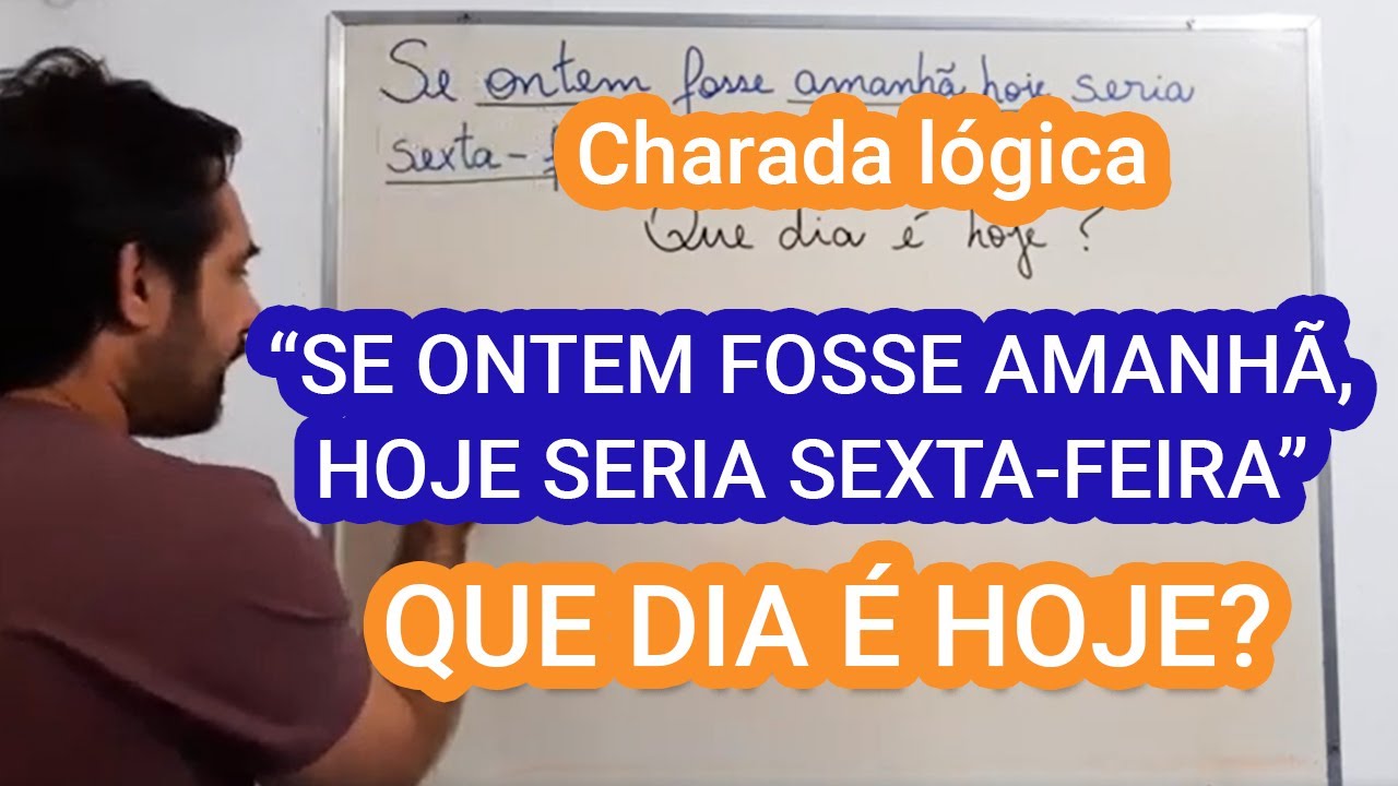 Se Ontem Fosse Amanhã Hoje Seria Sexta