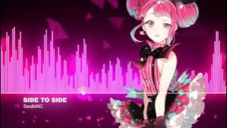 ▶NIGHTCORE◀ Ariana Grande - Side to Side