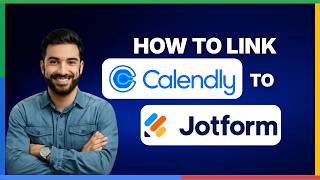 How to link Calendly to JotForm[FULL GUIDE]