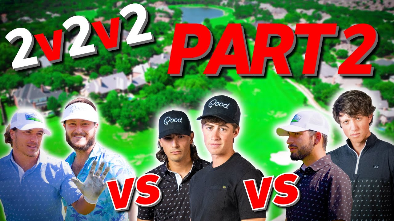 Crazy 10 Hole 2v2v2 Golf Scramble!! - PART 2 - Good Good